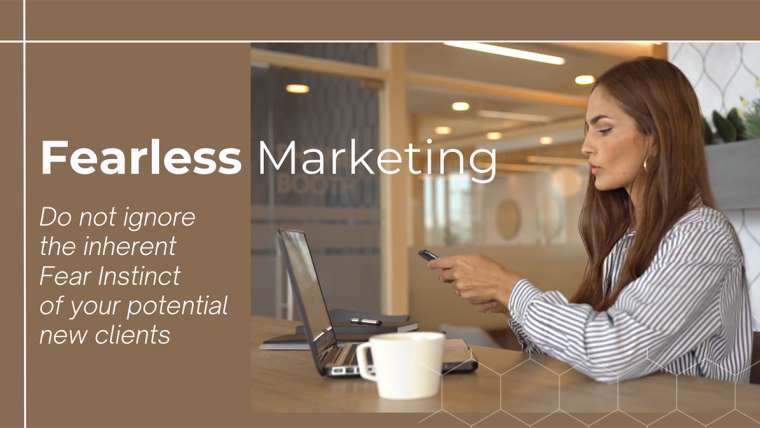 New clients require Fearless Marketing